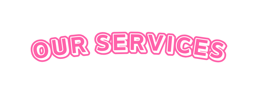 OUR SERVICES
