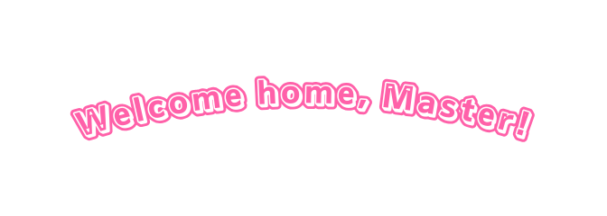 Welcome home Master